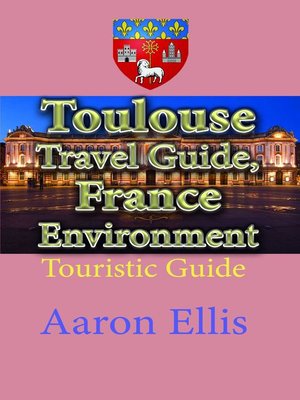 cover image of Toulouse Travel Guide, France Environment